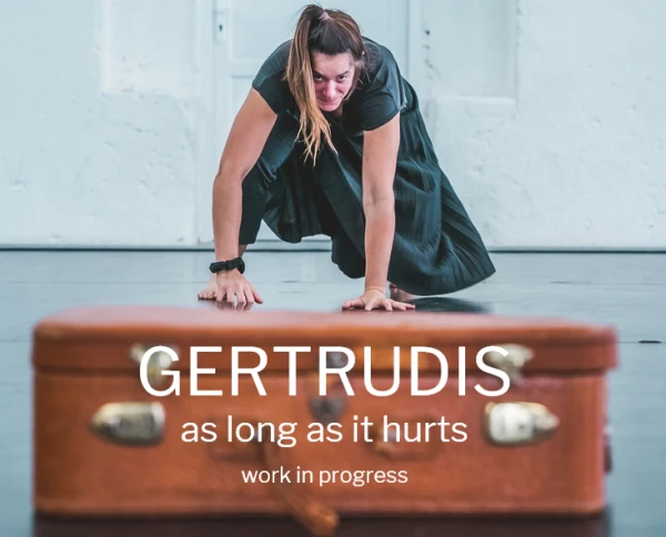 GERTRUDIS  as long as it hurts