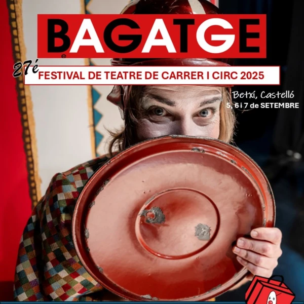BAGATGE Festival de teatre de carrer i circ 2025