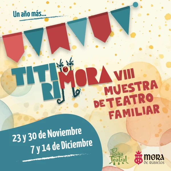 TITIRIMORA VIII Muestra de Teatro Familiar