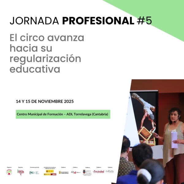 5ª Jornada Profesional El circo avanza hacia su regularización educativa