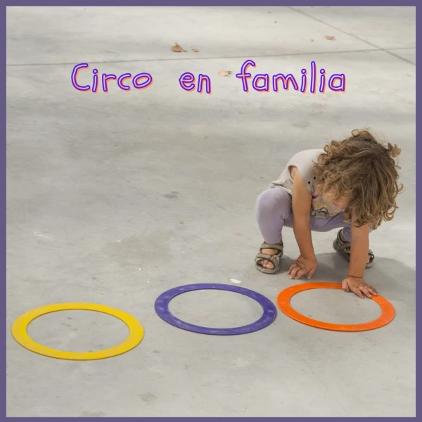 TALLER DE CIRCO EN FAMILIA