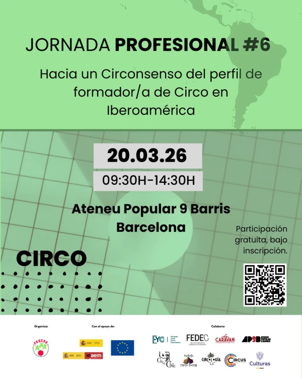 6a JORNADA PROFESIONAL: Hacia un Circonsenso del perfil de formador/a de Circo en Iberoamérica