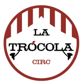 La Trócola Circ