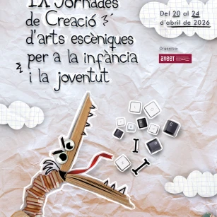 IX Jornades de Creació d'Arts Escèniques per a la Infància i la Joventut