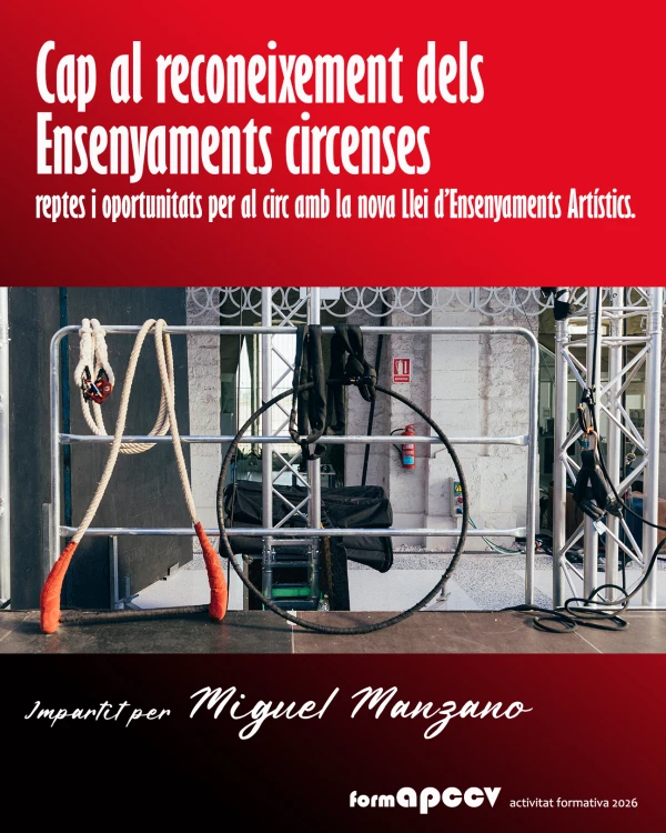 Cap al reconeixement dels Ensenyaments circenses: reptes i oportunitats per al circ amb la nova Llei d’Ensenyaments Artístics
